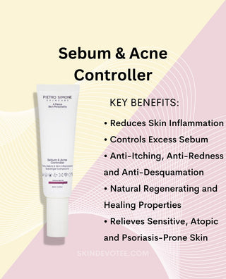 Pietro Simone Skincare Sebum and Acne Controller benefits list for sensitive skin
